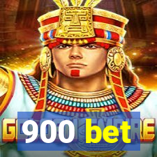 900 bet